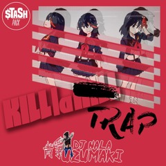 Kill LA Trap