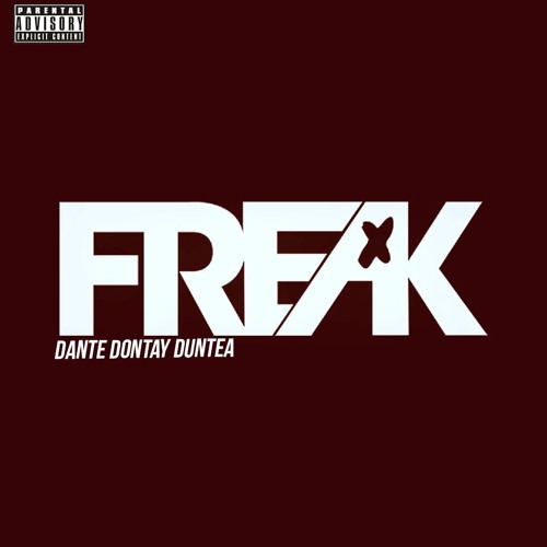 Freak - prod by @dantedontayduntea