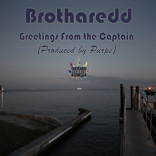 Greetings From The Captain (Produced By Purps)