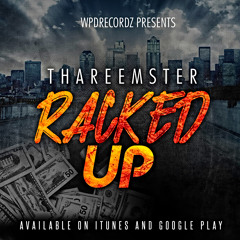 ThaReemster - Racked up