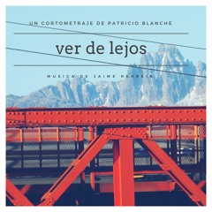 Ver de lejos Soundtrack