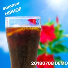 2018.07.08 mix DEMO summer hiphop