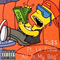 All In My Bag Ft. Lil Freak