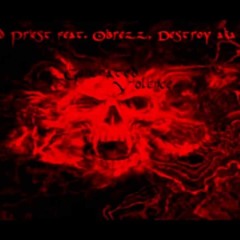 Destroy Aka Nico Feat. Crucified Priest,Obrezz,Mc AP - Generated Violence