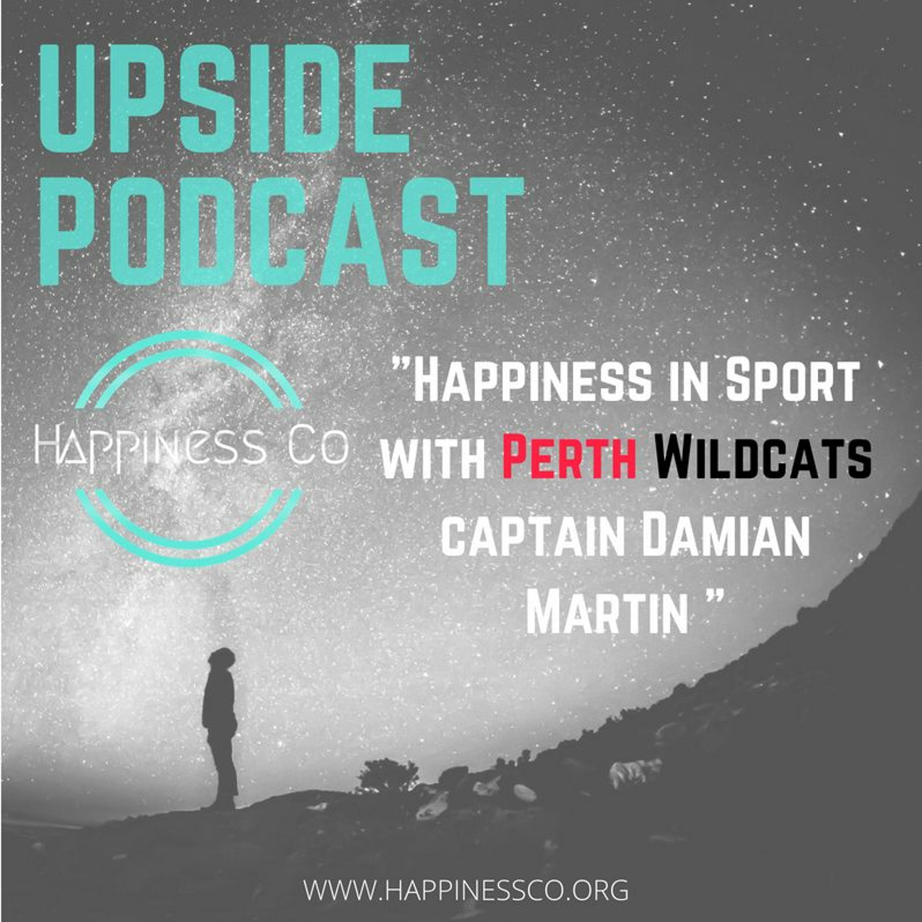 The New Upside Podcast Episode EIGHT - Happiness in Sport with Damian Martin episode artwork