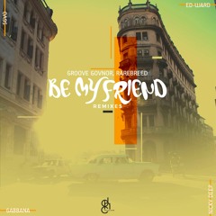 Be My Friend (SGVO Urban Dub Mix)