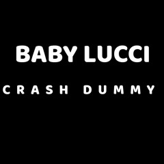 Crash Dummy (Prod. Kronoz Krazy)