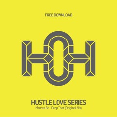 HLS118 - Monsta Be - Drop That (Original Mix)
