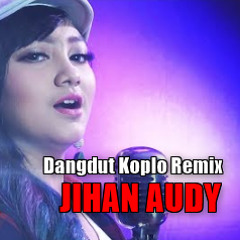 Jihan Audy - KALAH CEPET