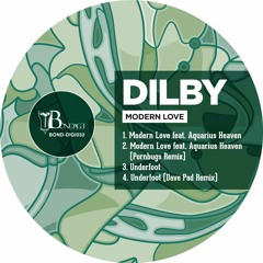 Dilby - Modern Love feat. Aquarius Heaven