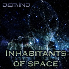 Demind - Inhabitants Of Space(original Mix)