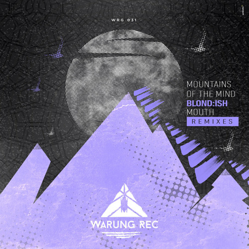 PREMIERE : Blond:ish - Mountains Of The Mind (Santiago Garcia Remix) [Warung Recordings]