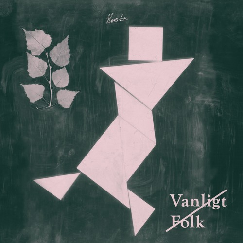 KESS09 / KM052 by Vanligt Folk