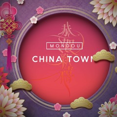 Mondou - China Town