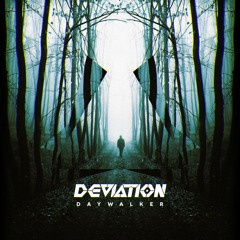 Deviation - Daywalker (Fundraising Track - Out Now)