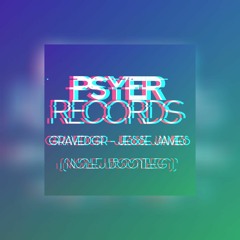 GRAVEDGR - JESSE JAMES (NOLEJ Bootleg)