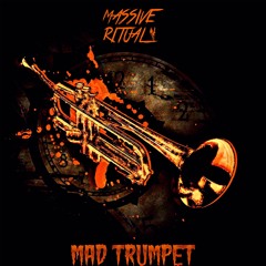 Mad Trumpet