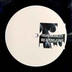 High Mobility Weapons Unit 004 - Foreign Object Debris EP