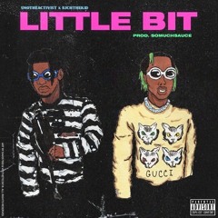 UnoTheActivist - Little Bit (feat. Rich The Kid)