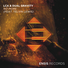 No More (ft. Dual Gravity & Telvin Lewis)