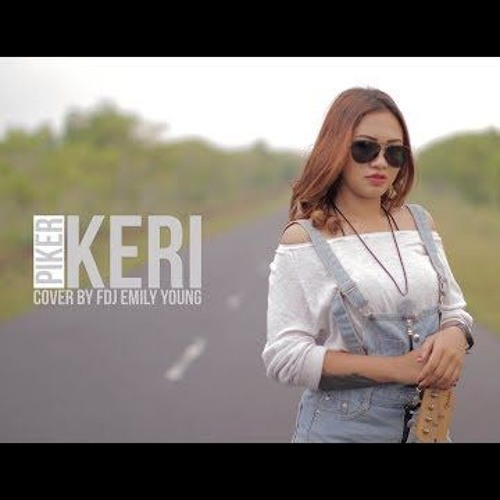FDJ EMILY YOUNG - PIKER KERI VERSI REGGAE