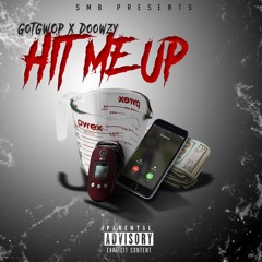 GotGwop - Hit Me Up (feat. Doowzy)