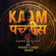 Kaam 25 - DIVINE (Worst Cadet Remix)