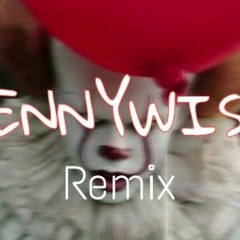 Pennywise Remix