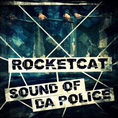 Sound Of Da Police - RocketCat live act