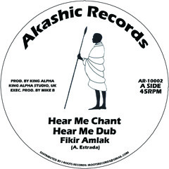 Fikir Amlak & King Alpha - Hear Me Chant & Ancient Man
