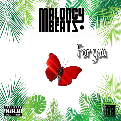 MaloncyBeatz - For You