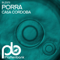 BLZ073 Porra - Casa Cordoba (Preview)