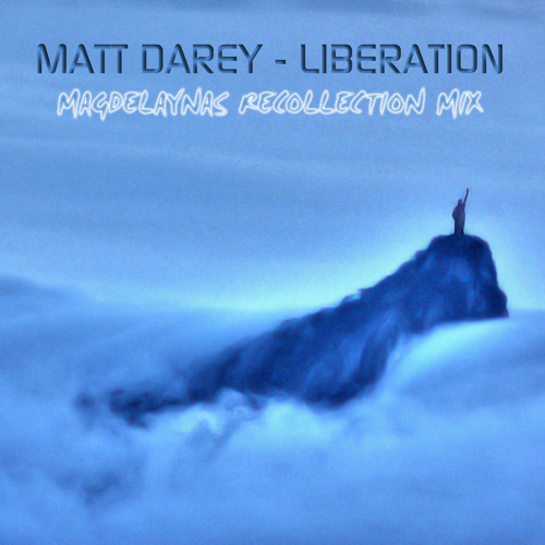 Matt Darey - Liberation (Magdelayna's Recollection Mix)*Free Track!*