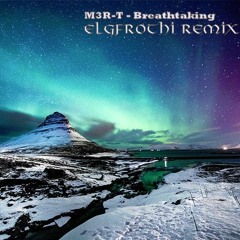 M3R - T - Breathtaking (Elgfrothi Remix)