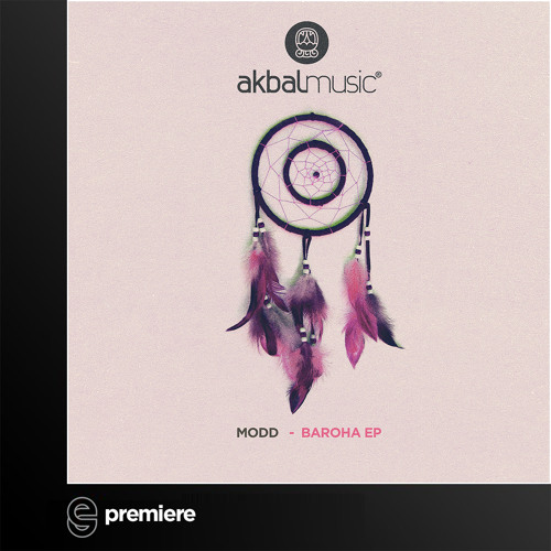 Premiere: Modd - Baroha - Akbal Music