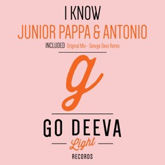 Junior Pappa & Antonio - I Know (Original Mix)