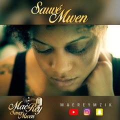 Maé - Rey - Sové Mwen (Master)