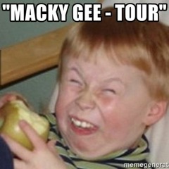 Macky Gee - Tour (Drop-E Bootleg) [FREE DOWNLOAD]