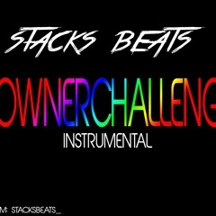 STACKSBEATS - OWNER CHALLENGE INSTRUMENTAL #OwnerChallenge