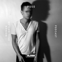 XLR8R Podcast 550: Broken English Club
