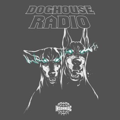 DOGHOUSE RADIO #004 (Insomniac Radio)