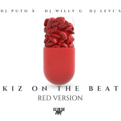 Kiz On The Beat x Red Version (DJ Puto X, DJ Willy G, DJ Levi's)