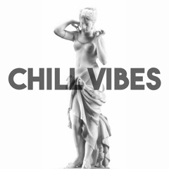 Chill Vibes (Ax Muse X Tamtam)