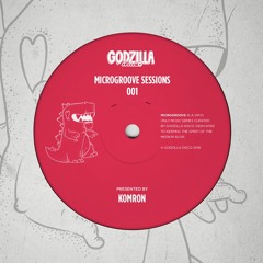 Microgroove Sessions 001 - Presented by Komron