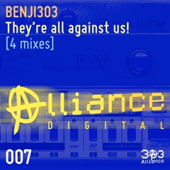 Benji303 - There All Against Us (Ciuciek Remix)Alliance Digital 007 Preview Clip
