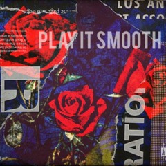 Play It Smooth - 4jay x $tvkkboy x Stoney Haze prod.(NoLuck