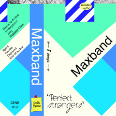 Maxband - "Means To An End"
