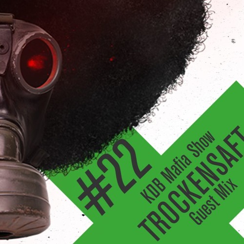 KDB Mafia Radioshow On FRISKY Radio [Episode 034- 22/06/2018]