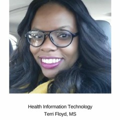 Health Information Technology with Terri Floyd, MS