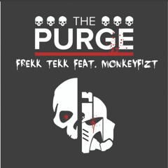 Frekk Tekk Feat MonkeyFizt - The Purge (master)